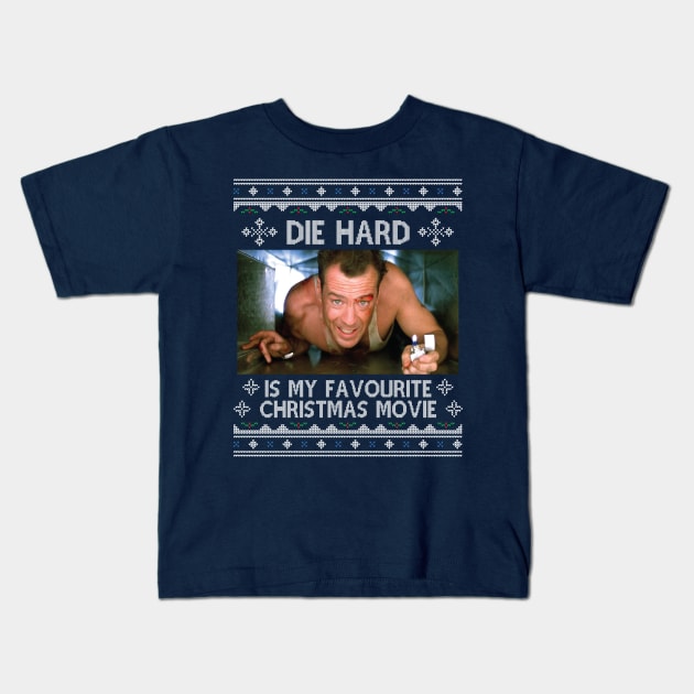 Die Hard Is My Favourite Christmas Movie Kids T-Shirt by Nova5